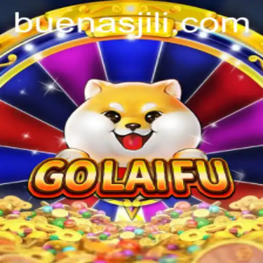Exploring GoLaiFu: The Intriguing World of Buenas